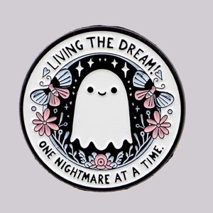 Living the Dream - One Nightmare at a Time Acrylic Pin